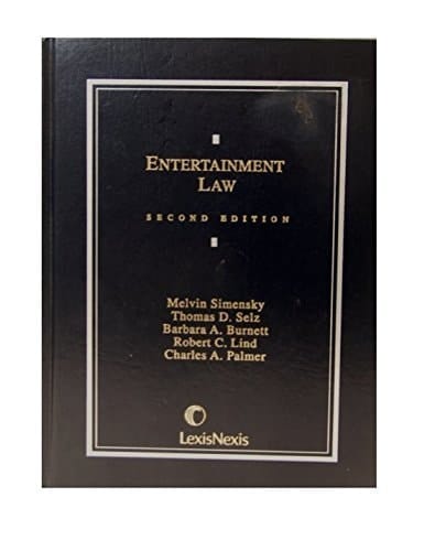 Entertainment Law (Contemporary Casebook Series)