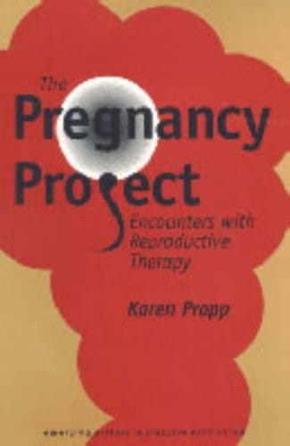 The Pregnancy Project: Encounters With Reproductive Therapy (Emerging Writers in Creative Nonfiction)