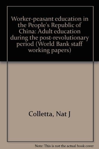 Worker-peasant Education in the People's Republic of China Adult Education During the Post-revolutionary Period