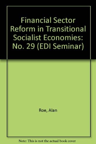 Financial Sector Reform in Transitional Socialist Economies (E D I POLICY SEMINAR REPORT)