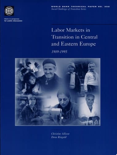 Labor Markets in Transition in Central and Eastern Europe, 1989-1995