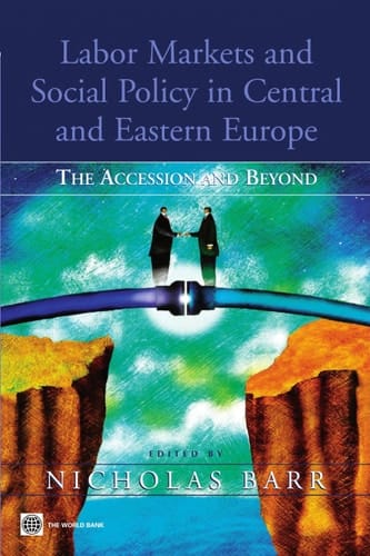 Labor Markets and Social Policy in Central and Eastern Europe The Accession and Beyond