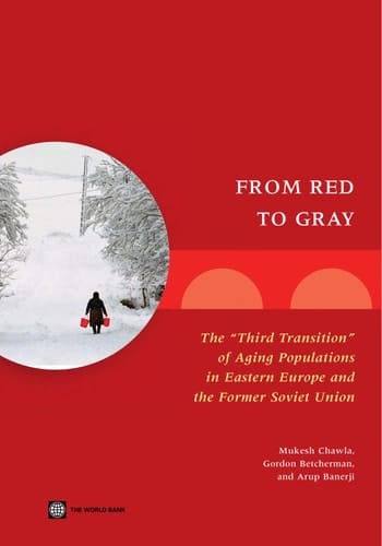 From Red to Gray The "third Transition" of Aging Populations in Eastern Europe and the Former Soviet Union