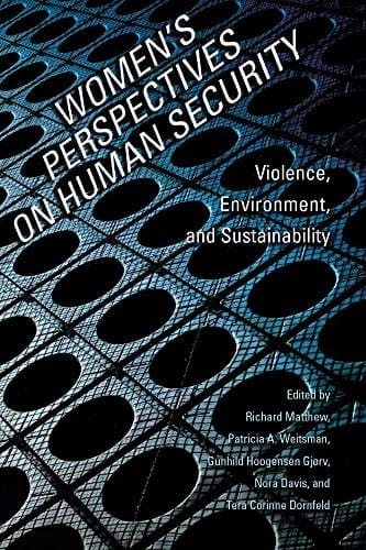 Women's Perspectives on Human Security Violence, Environment, and Sustainability