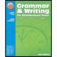 Grammar and Writing for Standardized Tests ©2010, 9-12 Teacher's Edition