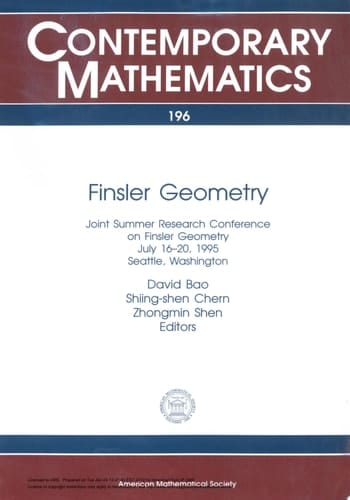 Finsler Geometry Joint Summer Research Conference on Finsler Geometry, July 16-20, 1995, Seattle, Washington