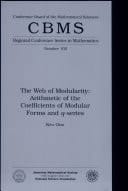 The Web of Modularity Arithmetic of the Coefficients of Modular Forms and Q-series