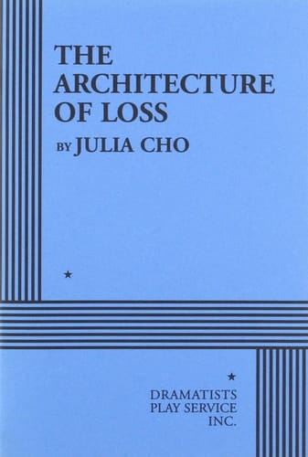 The Architecture of Loss - Acting Edition