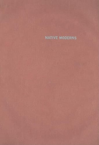 Native Moderns American Indian Painting, 1940-1960