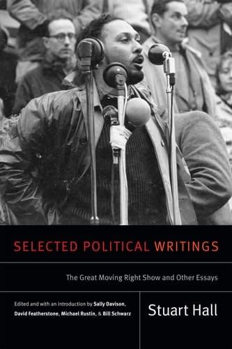 Selected Political Writings The Great Moving Right Show and Other Essays