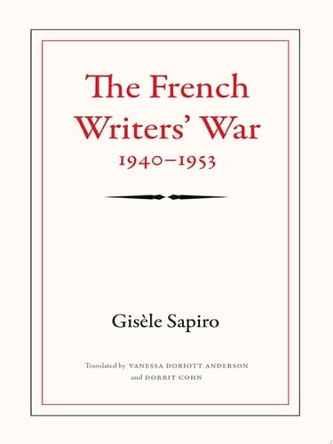 The French Writers' War, 1940-1953