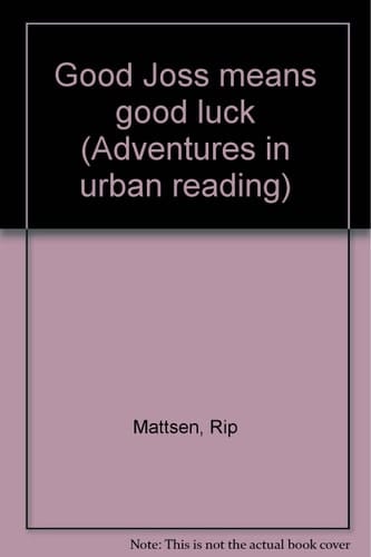 Good Joss Means Good Luck