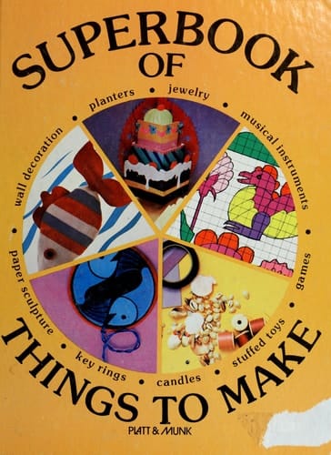 Superbook of Things to Make