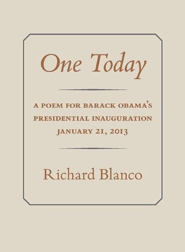 One Today A Poem for Barack Obama's Presidential Inauguration January 21, 2013