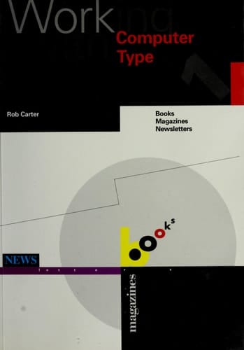 Working with Computer Type Books, Magazines and Newsletters