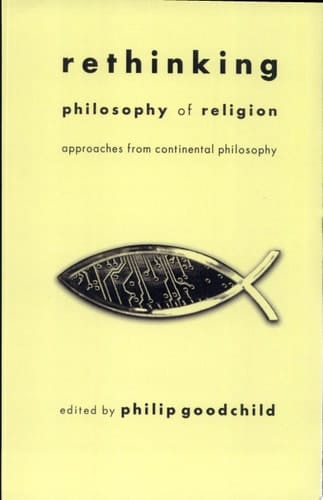 Rethinking Philosophy of Religion Approaches from Continental Philosophy