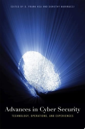 Advances in Cyber Security Technology, Operations, and Experiences
