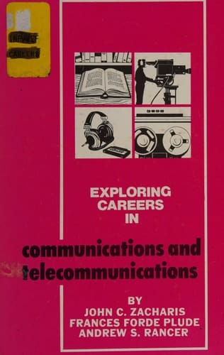 Exploring Careers in Communications and Telecommunications