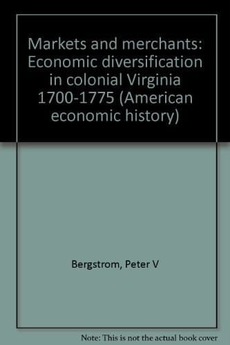 MARKETS & MERCHANTS ECO (American economic history)