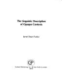 The linguistic description of opaque contexts (Outstanding dissertations in linguistics)