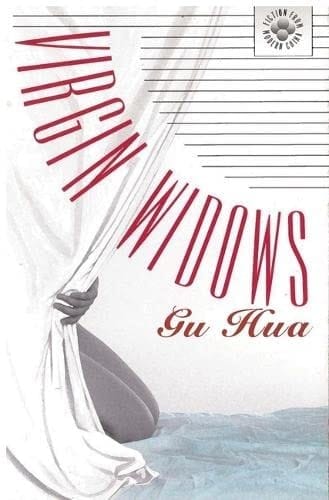 Virgin Widows (Fiction from Modern China, 13)