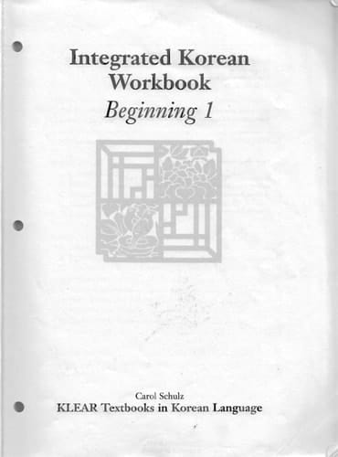 Integrated Korean Workbook Beginning 1, Second Edition