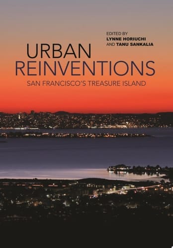 Urban Reinventions San Francisco’s Treasure Island
