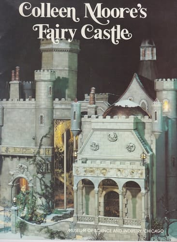 Colleen Moore's Fairy Castle Museum of Science and Industry, Chicago