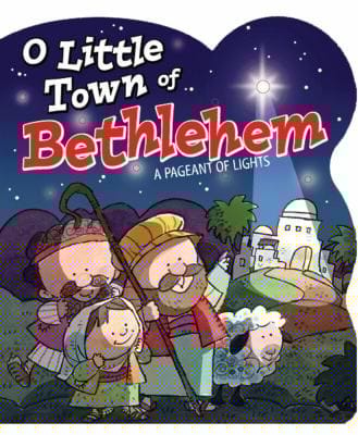 O Little Town Of Bethlehem A Pageant Of Lights