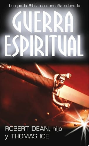 Guerra Espiritual Lo Que Enseña la Biblia