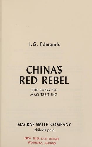 China's Red Rebel: The Story of Mao Ts-E-Tung