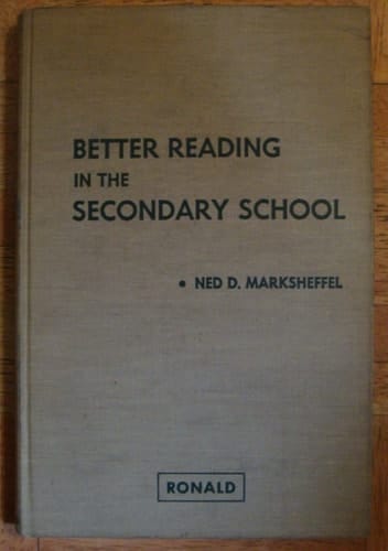Better Reading in the Secondary School Principles and Procedures for Teachers
