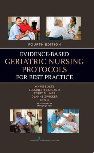 Evidence-Based Geriatric Nursing Protocols for Best Practice