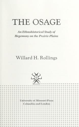 The Osage: An Ethnohistorical Study of Hegemony on the Prairie-Plains