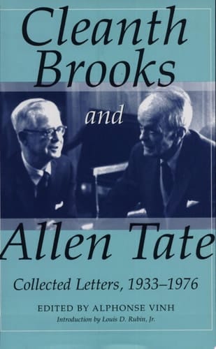Cleanth Brooks and Allen Tate Collected Letters, 1933-1976