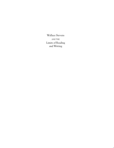 Wallace Stevens and the Limits of Reading and Writing