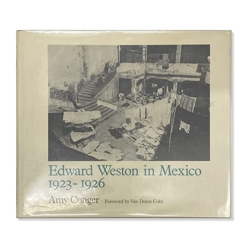 Edward Weston in Mexico, 1923-1926