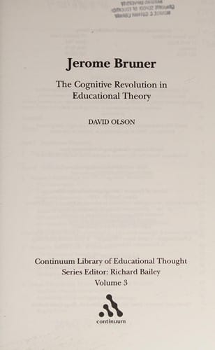 Jerome Bruner: the cognitive revolution in educational theory