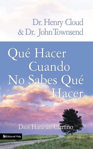Qué Hacer Cuando No Sabes Qué Hacer Dios Hará un Camino