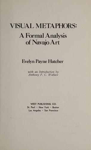 Visual Metaphor of Navaho Art (American Elthnological Social Monograph)