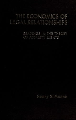 The Economics of Legal Relationships: Readings in the Theory of Property Rights
