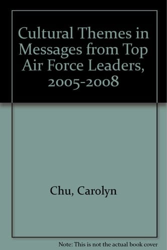 Cultural Themes in Messages from Top Air Force Leaders, 2005-2008