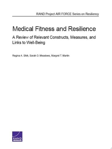 Medical Fitness and Resilience A Review of Relevant Constructs, Measures, and Links to Well-Being
