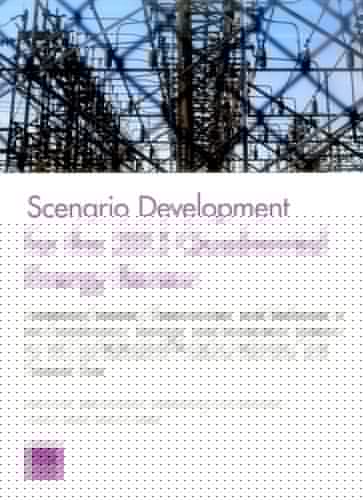Scenario Development for the 2015 Quadrennial Energy Review Assessing Stresses, Opportunities, and Resilience in the Transmission, Storage, and Distribution Systems for Oil and Refined-oil Products, Electricity, and Natural Gas