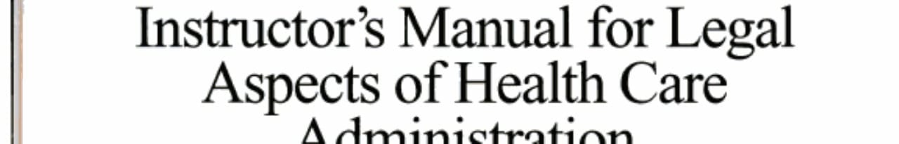 Legal Aspects of Health Care Administration