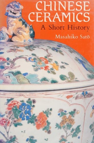 Chinese Ceramics: A Short History