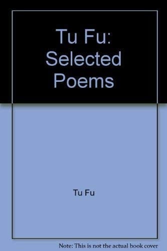Tu Fu: Selected Poems