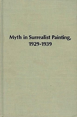 Myth in Surrealist Painting 1929-39