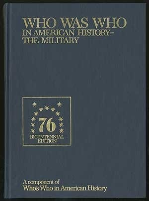 Who Was Who in American History, the Military