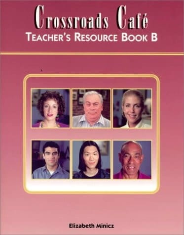 Crossroads Café: Teacher's Resource Book B